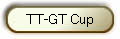 TT-GT Cup