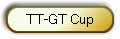 TT-GT Cup